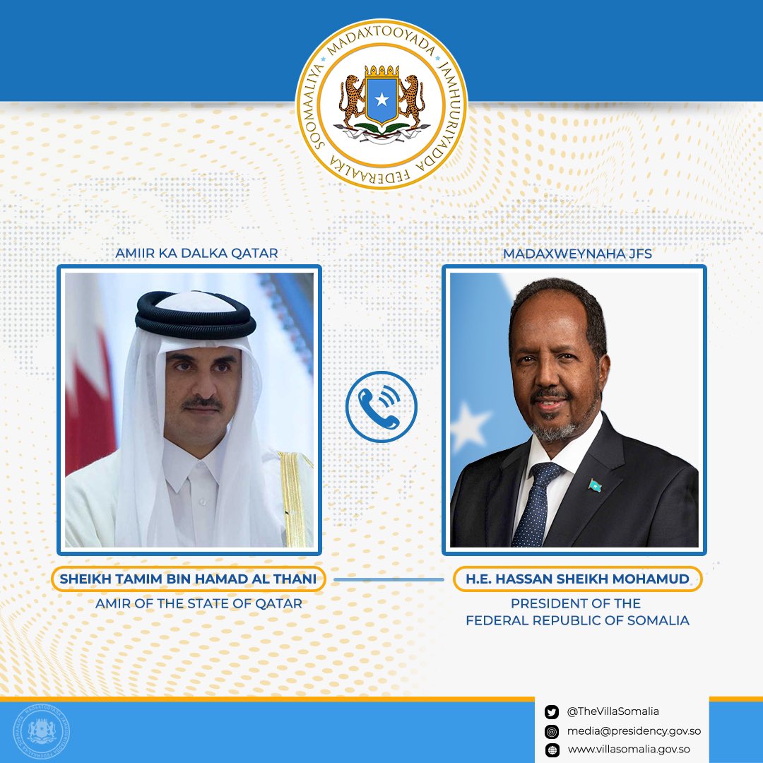 TheVillaSomalia's tweet photo. أجرى فخامة الرئيس @HassanSMohamud اليوم مكالمة هاتفية مع أمير دولة قطر @TamimBinHamad، حيث أعرب الأمير  عن تعازيه وتضامنه مع ضحايا الهجوم الإرهابي الذي وقع في مقديشو، كما أبدى سموه استعداد دولته لتقديم المساعدة الصحية للمصابين.
ومن جانبه، شكر الرئيس على تضامن الأمير مع الصومال. https://t.co/tAbEALgCZW