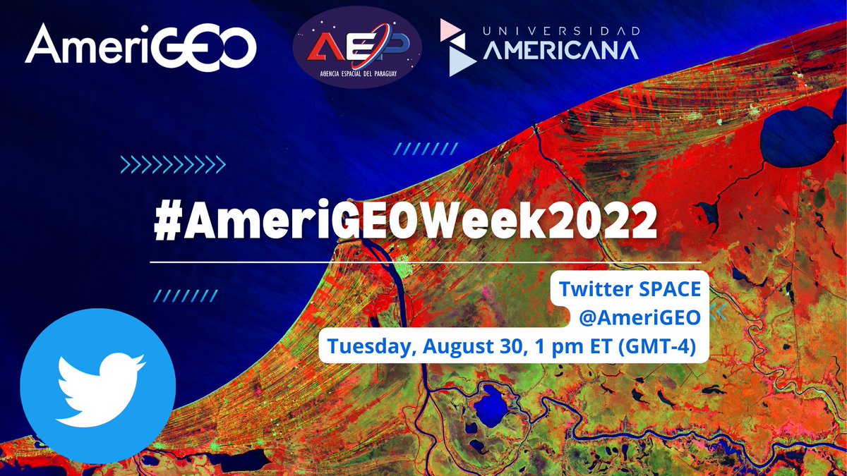 AmeriGEO's tweet photo. #AmeriGEOWeek2022 #TwitterSpace
Tuesday, August 30, 1 pm (GMT-4).

Learn about the impact of the results achieved at AmeriGEO Week 2022, hosted in #Asuncion #Paraguay. Join us!

@uamericana @AEP_News @GEOSEC2025.

#MigrationinFocus #eo4impact #eochat 🌎🛰️🇵🇾 https://t.co/91bD7E3nFo