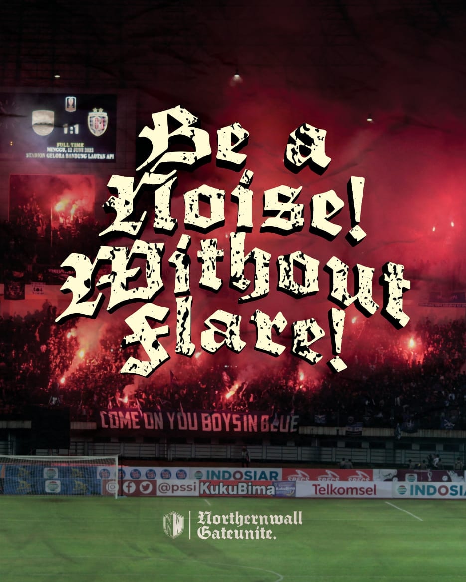 Happy Matchday !!!
Tak hanya sekedar "Suar" lebih dari itu Kami adalah "Suara"

Dihimbau untuk kawan Gate Of Unite, untuk tidak menyalakan Flare atau barang sejenis lainnya !!!

Kami hanya takut pengurangan Point terhadap Persib !! Selebihnya tak ada yang perlu kami takuti !!