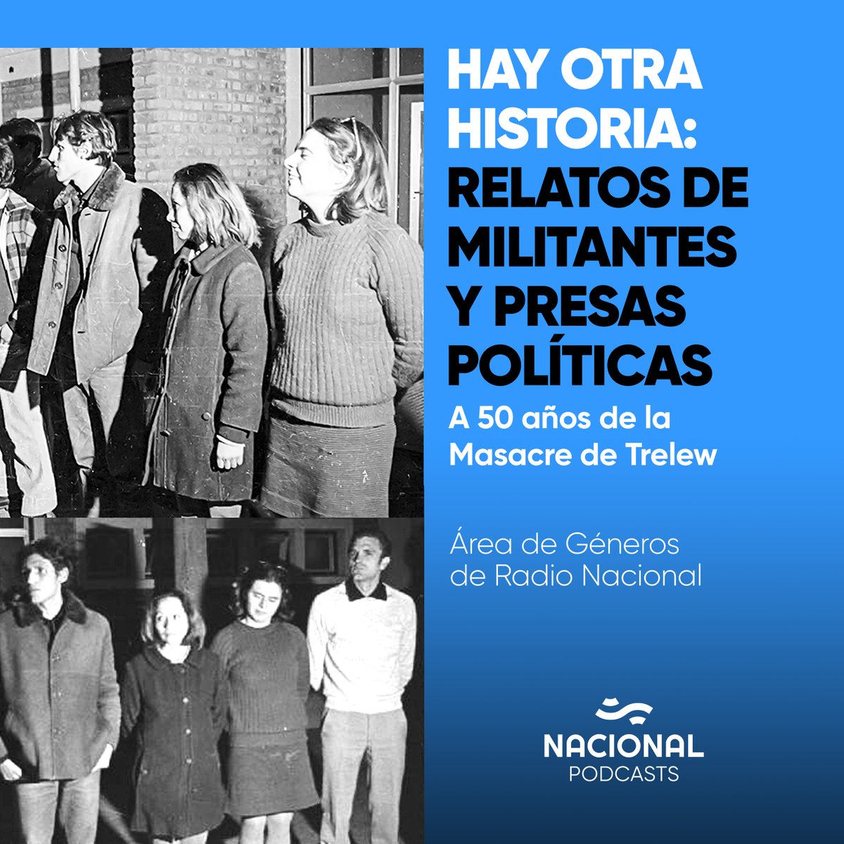 A 50 años de la Masacre de Trelew, el Área de Géneros de Radio Nacional presenta la serie de podcast “Hay otra historia: relatos de militantes y presas políticas” para visibilizar a las mujeres que formaron parte de aquella experiencia

open.spotify.com/playlist/3NuKf…
