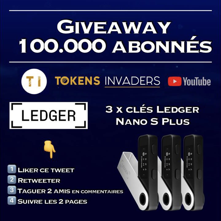 🎁 GIVEAWAY 1/7 ft. <a href="/Ledger/">Ledger</a> 🎁
Pour célébrer le passage des 100.000 abonnés sur notre chaîne Youtube youtube.com/c/TokensInvade… 🎉

👉 3 clés Ledger Nano S Plus à gagner (conditions sur l'image)

Bonne participation et chance à tous 🍀
Et merci encore à vous pour votre soutien ! 🙏