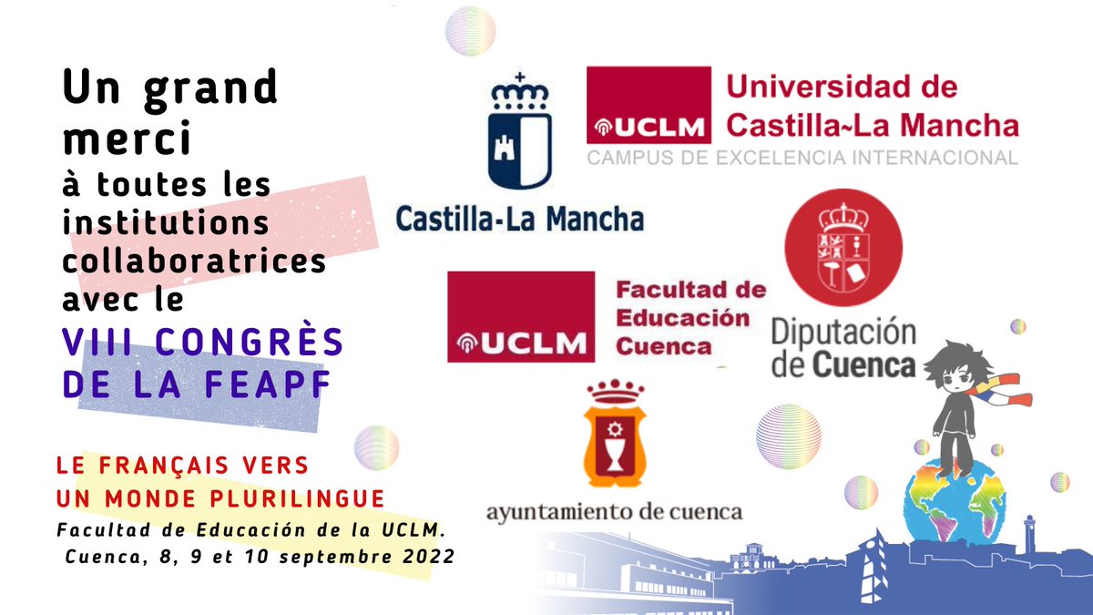 À deux jours du début du #viiicongresfeapf il convient de remercier des institutions telles que la #juntadecomunidades de Comunidades de Castilla-La Mancha, la #diputacióncuenca, le #ayuntamientocuenca , la #facultadeducacioncuenca, l'#uclm et le Departamento de Filología Moderna