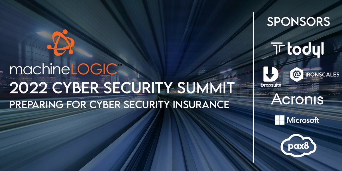 Join us for lunch at the 2022 machineLOGIC Cyber Security Summit, our in-person event focused on how to protect your business from today's security threats while preparing your business to meet common cyber security insurance requirements.

Register Here: tinyurl.com/32xyh5sv