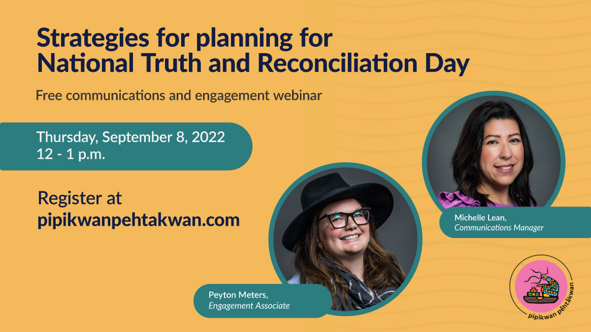 pipikwanpcomms's tweet photo. We’re counting down! Register to join our team on September 8, 12 - 1 p.m. (MST) for a FREE virtual learning session on audience communication and engagement in preparation for the National Day for Truth and Reconciliation (Sept 30). Register here: https://t.co/nff3qiAioN https://t.co/7uHf2DZLl1