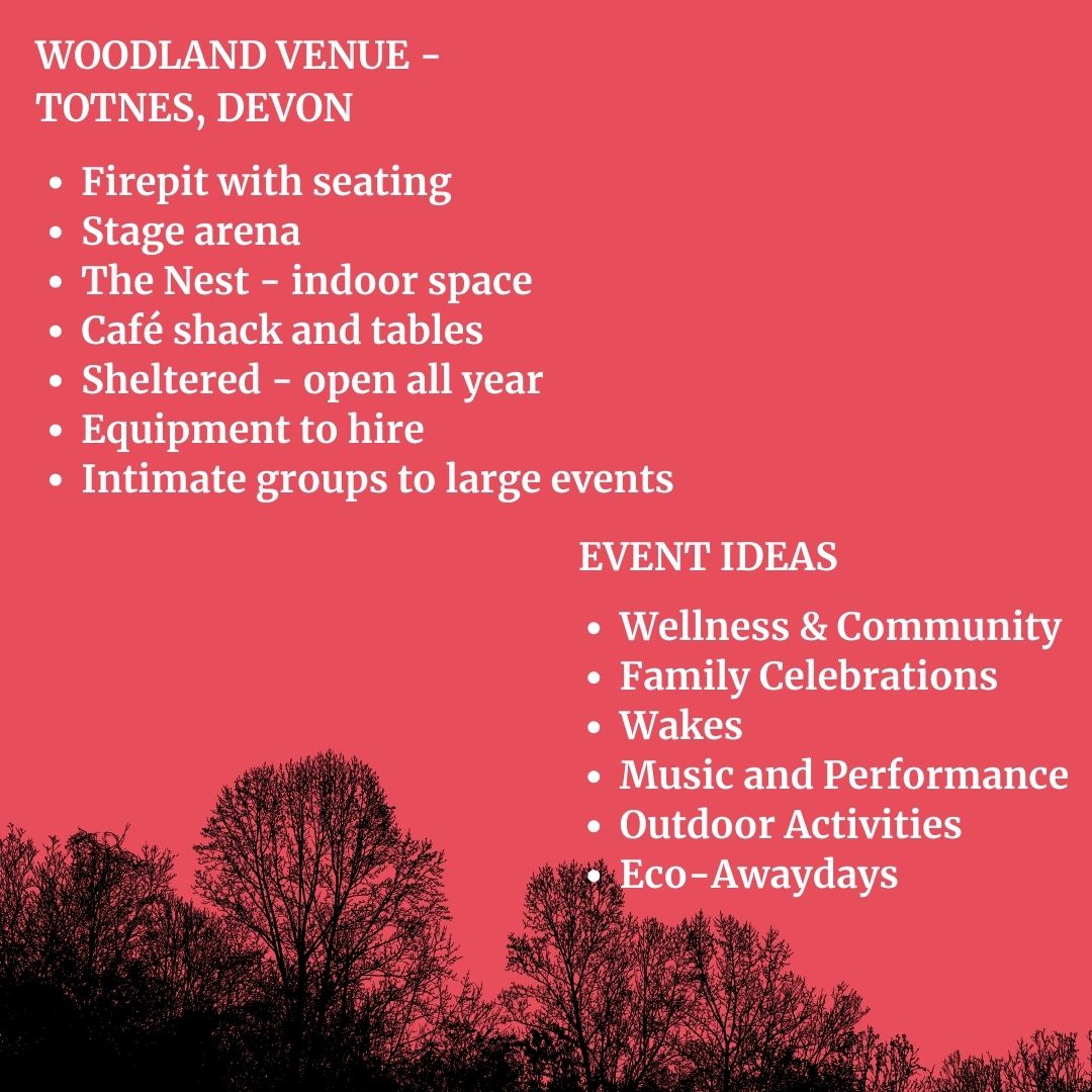 Immerse yourselves into the woods and create an unforgettable experience. The Glade is available to hire, all year round. Our prices vary and are reasonable, with discounts available to community groups. W: thewoodland.co/the-glade E: glade@thewoodland.co T: 07865 618 465