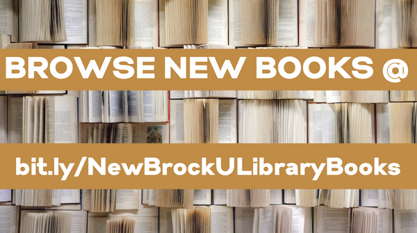 A new term and a new way to browse recent acquisitions. Head to bit.ly/NewBrockULibra… to discover print and ebooks added in the last 7 days.
