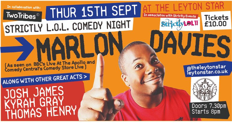 Join us <a href="/leytonstar/">The Leyton Star</a> next Thursday for our Comedy night. The hilarious <a href="/Marlon_Davis/">🙅🏾‍♂️</a> headlines an amazing night of laughs. Sure to be hilarious. #Leyton #Eastlondon #comedy #London