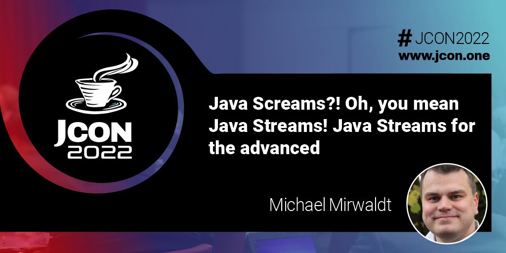jcon_conference's tweet image. #JCON2022 Next talk: 13:00 CEST Michael Mirwaldt online
Java Screams?! Oh, you mean Java Streams! Java Streams for the advanced
#JavaStreams are very useful but they can be very difficult as well. How ...
Get a free #JUG Ticket: jcon.one
#JavaCloudNative @jambit