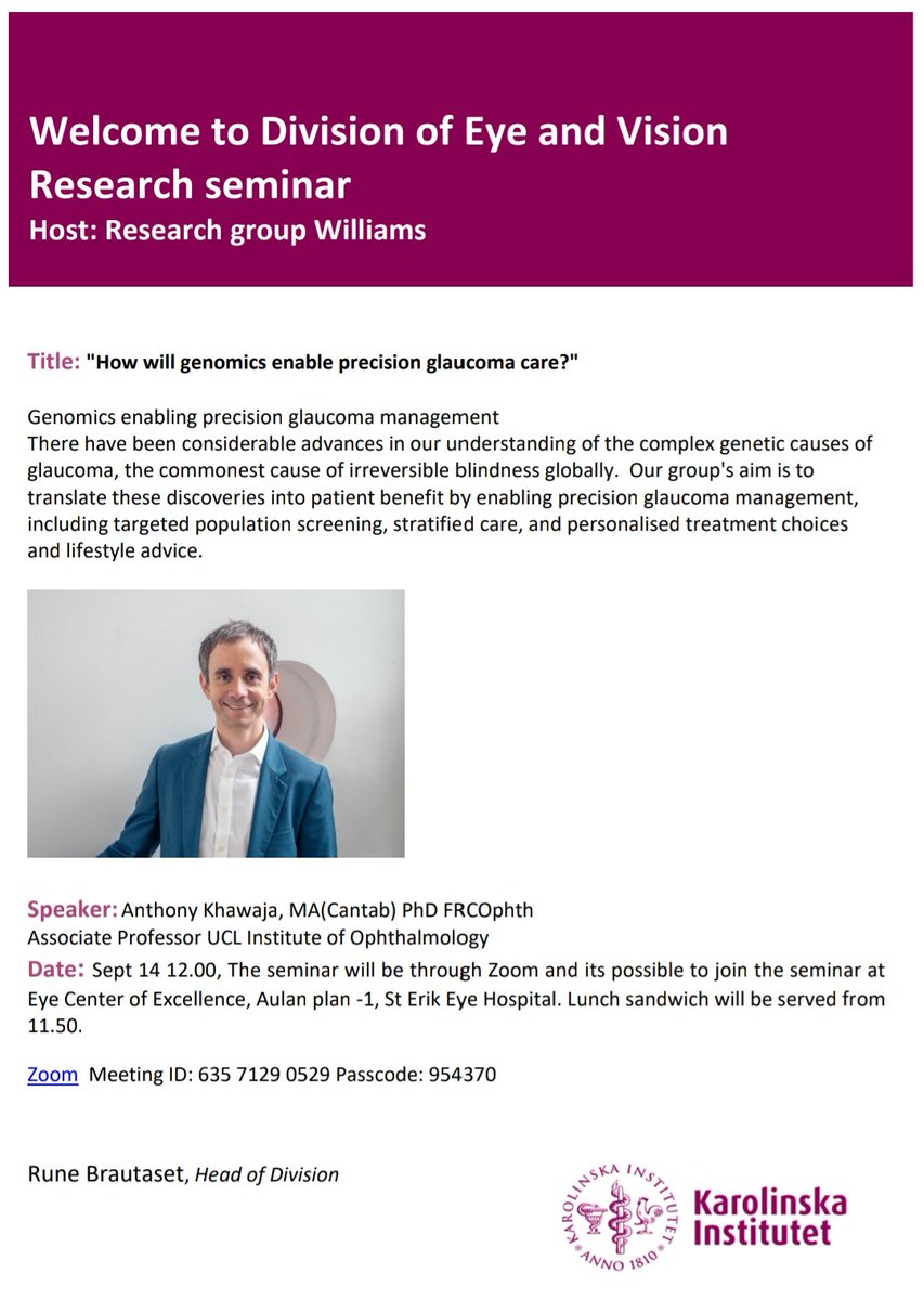 Delighted to be (digitally) hosting THE @anthonykhawaja next week to talk on 'How will genomics enable precision glaucoma care?' Join us in person at @StEriksogon for free lunch or digitally on Zoom. @karolinskainst @StratNeuro