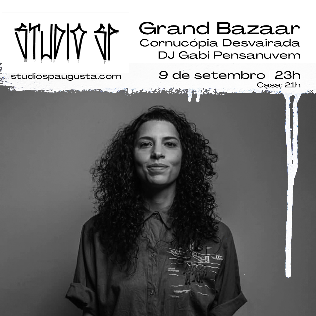 Essa semana tem noite tripla no #StudioSP! Grand Bazaar + Cornucópia Desvairada + DJ Gabi Pensanuvem. 👀

🎟️ Ingressos e programação: studiospaugusta.com.br/programa%C3%A7…