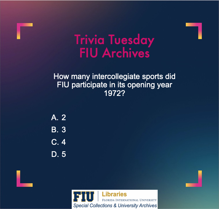 FIUSPCUA's tweet photo. #TriviaTuesday #FIUArchives @FIULibraries 
How many intercollegiate sports did FIU participate in its opening year? #PantherPride 
Reply with your answer. #FIUNextFifty https://t.co/e9whaVmCyM