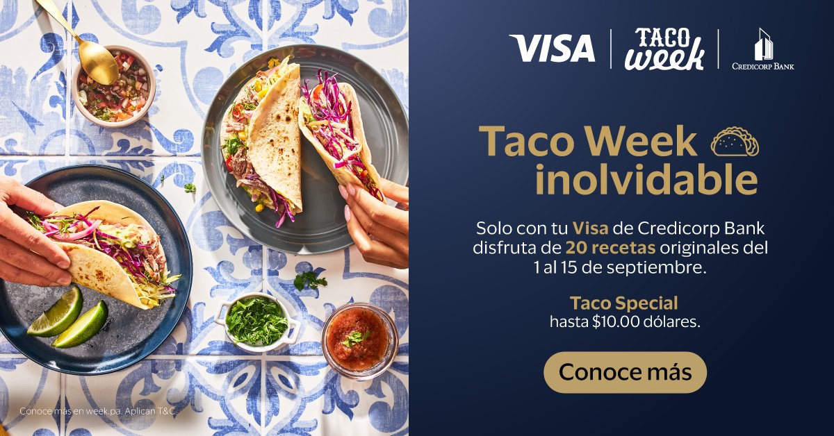 Disfruta de un Taco Week inolvidable. Solo con Visa, disfruta de 20 recetas originales pagando con tu tarjeta Visa débito o crédito de Credicorp Bank.

👉Más información en week.pa 

Aplican T&amp;C.