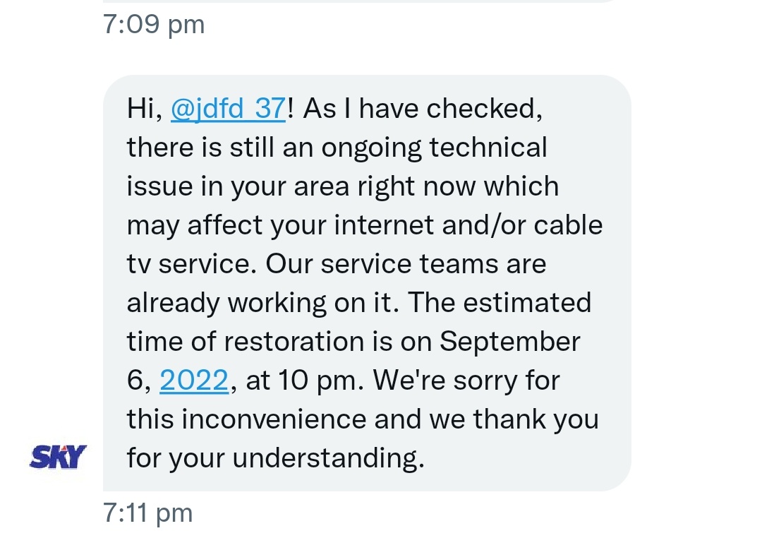 jdfd_37's tweet photo. @SKYserves @kennedyzcaacbay Estimated time of restoration
From sept 5, 10pm
To sept 6, 2pm
To sept 6, 5pm
To sept 6, 10pm

Wag kayo mag @SKYserves https://t.co/pwphZU3e6d