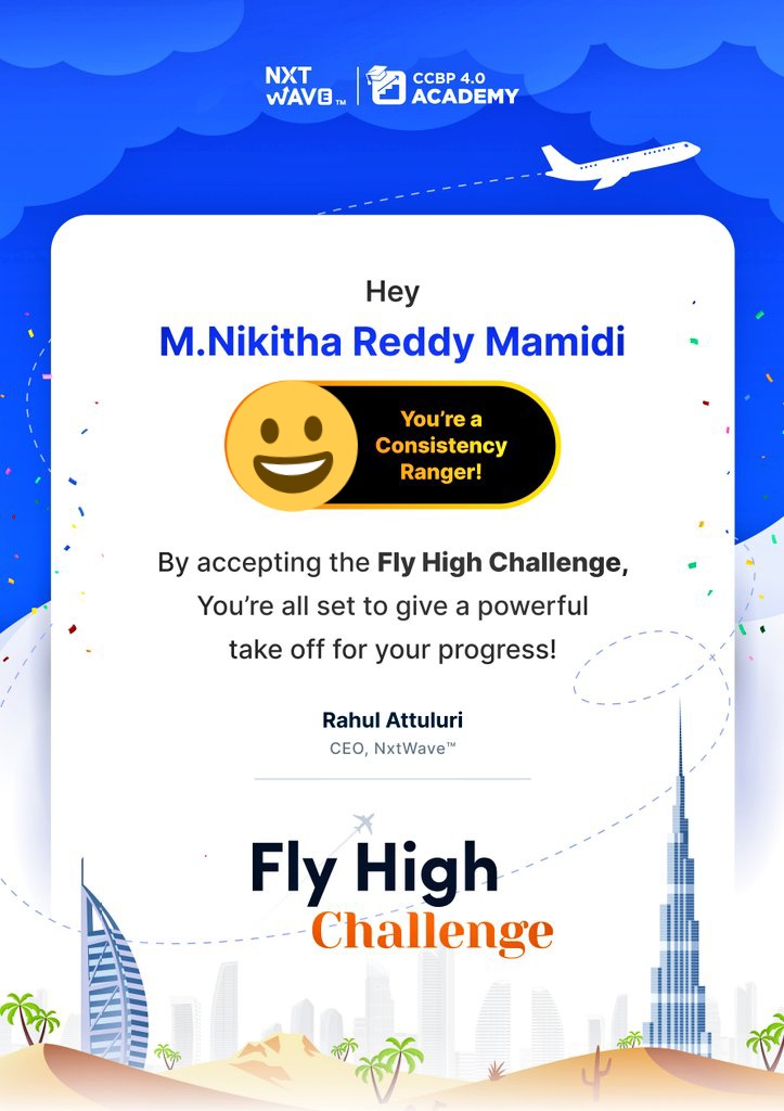 #FlyHighChallenge
#nxtwave #challengeAccepted