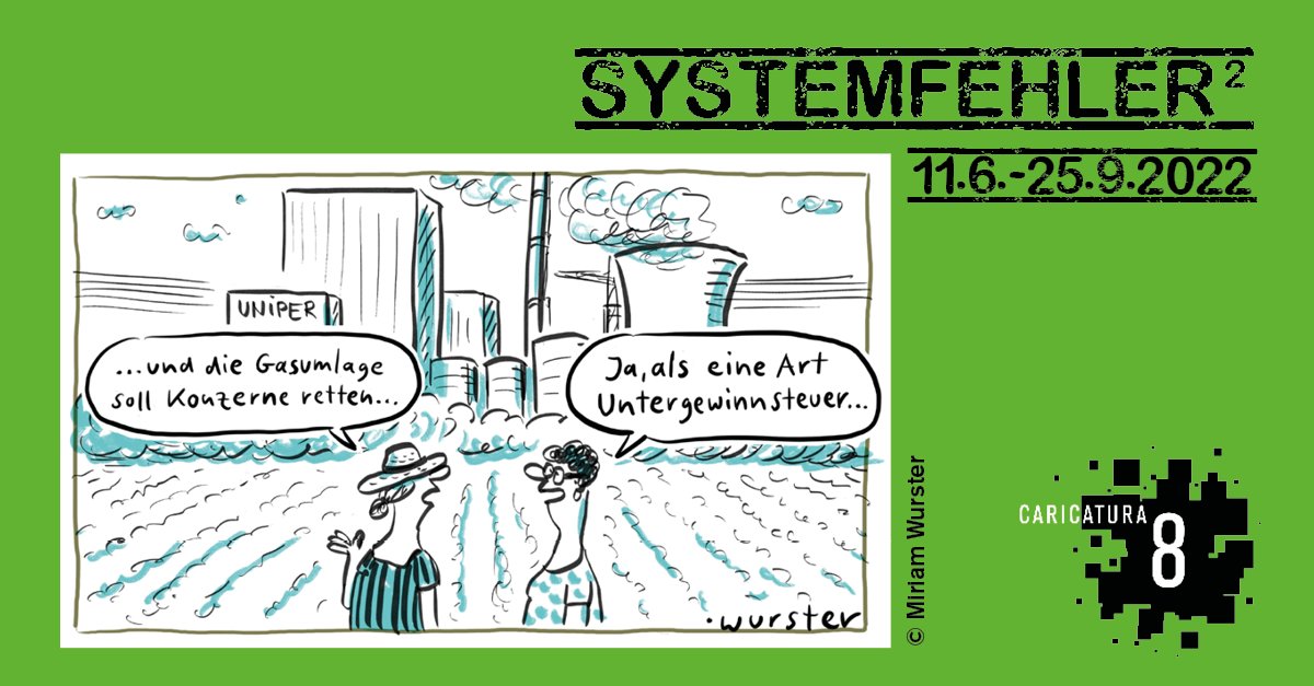 caricatura_ks's tweet photo. Cartoon von Miriam Wurster aus der Ausstellung »SYSTEMFEHLER²« in der Caricatura Galerie Kassel.
https://t.co/1Ggf3QOQxW
#SFH2 #untergewinnsteuer #uebergewinnsteuer #ukraine #kreml #krieg #putin #russland #caricatura8 #caricatura #kasselkultur2022 https://t.co/yCEdjV5ZiR