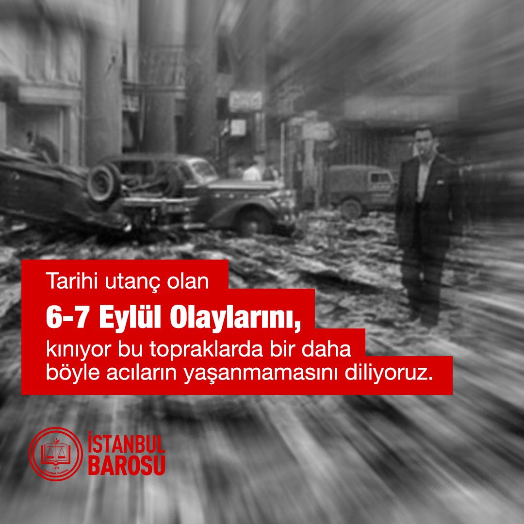 Tarihi utanç olan 6-7 Eylül Olaylarını kınıyor, bu topraklarda bir daha böyle acıların yaşanmamasını diliyoruz.