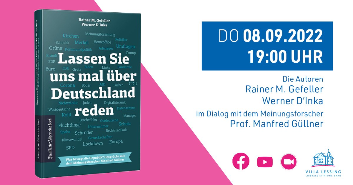Villa Lessing (@villalessing) on Twitter photo Die Autoren Rainer M. Gefeller und Werner D’Inka im Gespräch über Deutschland mit dem Meinungsforscher Prof. Manfred Güllner.
Donnerstag, 08.09.2022 - 19 Uhr
Infos unter: t1p.de/q233h
<a href="/VillaLessing/">Villa Lessing</a> <a href="/faznet/">Frankfurter Allgemeine</a> Die Autoren Rainer M. Gefeller und Werner D’Inka im Gespräch über Deutschland mit dem Meinungsforscher Prof. Manfred Güllner.
Donnerstag, 08.09.2022 - 19 Uhr
Infos unter: t1p.de/q233h
<a href="/VillaLessing/">Villa Lessing</a> <a href="/faznet/">Frankfurter Allgemeine</a>