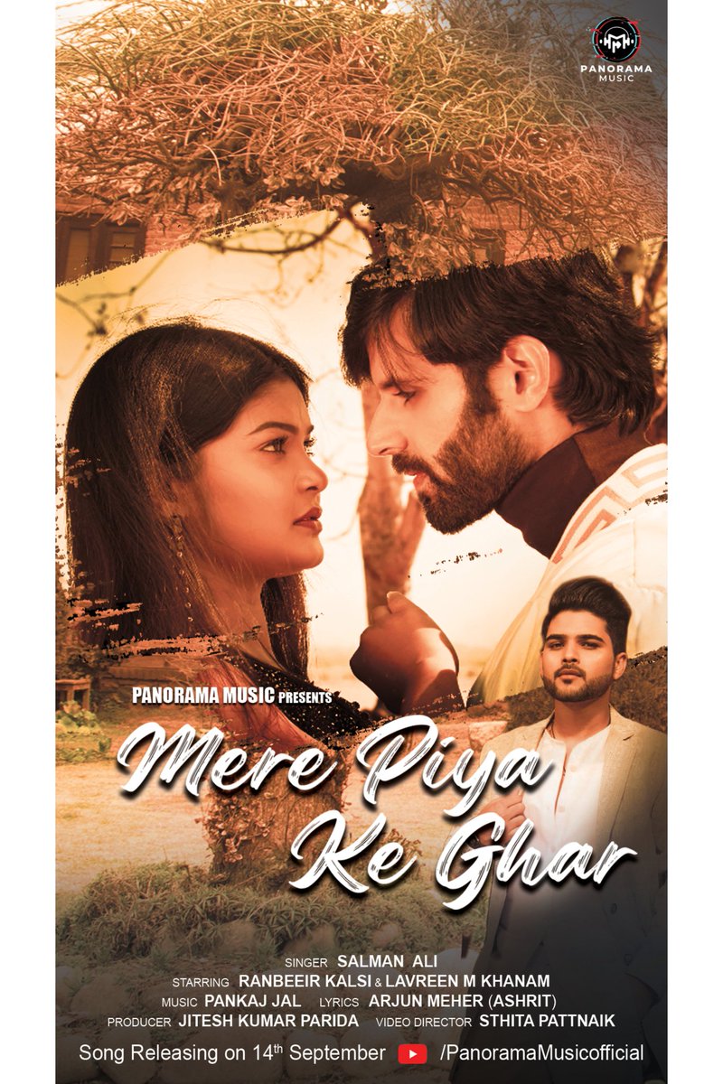 iamlavreen's tweet photo. Gear up for this heartfelt song! 
#MerePiyaKeGhar 

poster OUT NOW! 

Song releasing on 14th September

@PanoramaMusic_
@Salmanaliidol

#NewSong #PosterLaunch #PanoramaMusic 
#Trending #makeittrend #WaitForIt #soonreleasing https://t.co/KhZwkOseqe