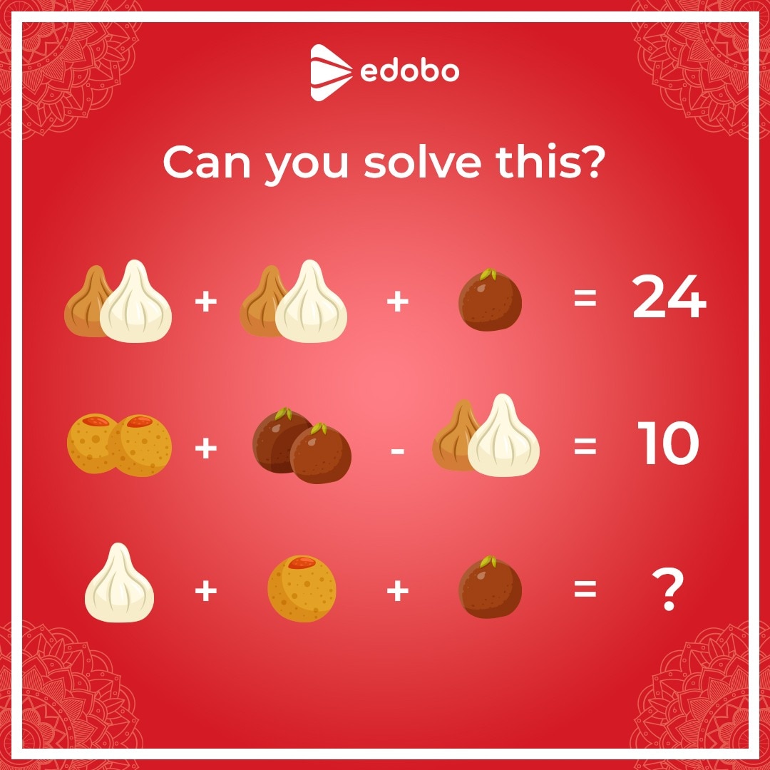 Solve this interesting food math! Comment your answer below and get the yummilicious sweets available on edobo.
#gametime
#puzzles #puzzlegames #solve 
#foodie #instagram #game #modak #gulabjamun #ladu #ganpatispecial  #ganaptibappamorya #morya #healthyfood #edobo #justedobo