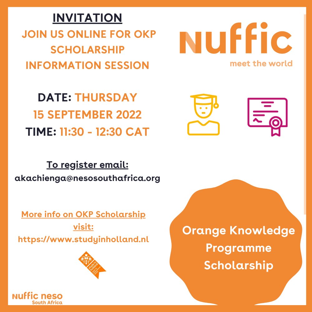 🇿🇲Prospective students from #Zambia Please join the upcoming virtual information session on #ShortCourse scholarships under the Orange Knowledge Programme. 🗓️ Thursday, 15 September 2022, 11:30 – 12:30 For more info visit studyinholland.nl #Nuffic #Neso #OKP #StudyinNL