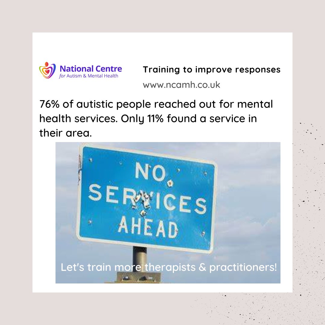 There is a desperate need to train more practitioners with the skills to listen, understand and respond to the mental health support needs of autistic people.
