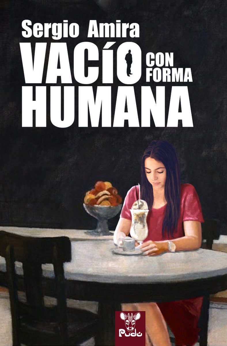 EditorialPudu's tweet photo. ¡Buenos días y feliz martes! Hoy les presentamos un libro que debes tener. Vacío con forma humana de Sergio Amira. Una lectura entretenida y que te colmará de expectativas de principio a fin. https://t.co/0v4KvZgjeI