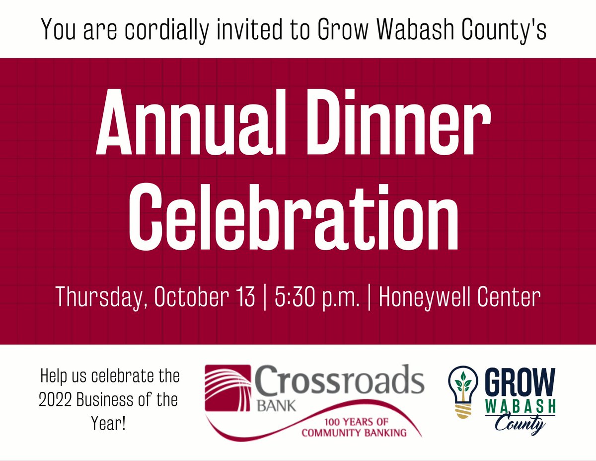 Join us for Grow Wabash County's Annual Dinner Celebration to celebrate <a href="/CrossroadsBank/">Crossroads Bank</a> as our 2022 Business of the Year!

This year's Annual Dinner will take place on Thursday, Oct. 13, at the Honeywell Center.

Register to attend/sponsor here: bit.ly/3vTUPYk