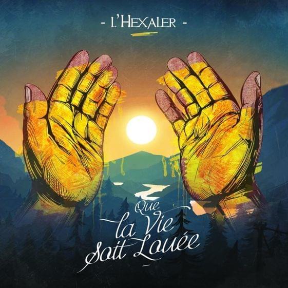 ajd_sortait's tweet photo. "Que la vie soit louée" de L'Hexaler sortait il y a 3 ans.

#Lhexaler #QueLaVieSoitLouée https://t.co/Ppzn0CLF2d