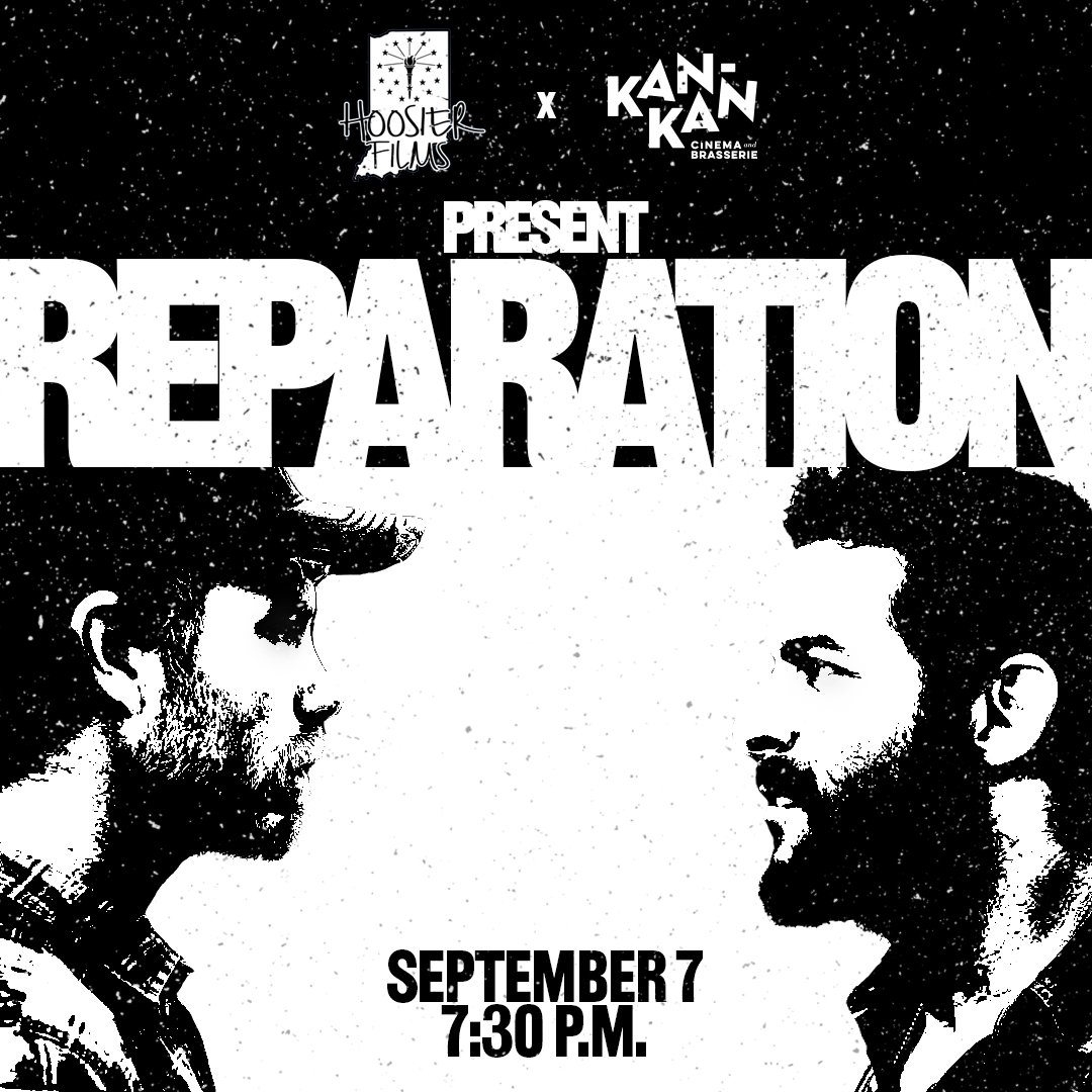 The first of <a href="/Hoosier_Films/">Hoosier Films</a>'s Monthly Movie Nights is coming to the Kan-Kan tomorrow! Come check out the locally made thriller REPARATION at your locally made theater.

kankanindy.com/films-events