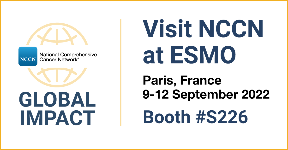 NCCN's tweet photo. Visit NCCN in Paris, France at #ESMO2022 to learn more about NCCN global programs and resources! We will be at booth #S226 on 9-12 September 2022. https://t.co/bmz4yuhG4h