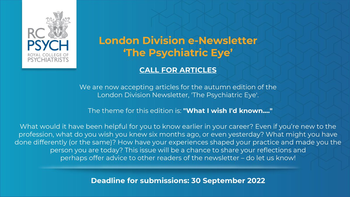 📢 Call for Articles 📢 #LdnDiv Editorial Team are currently calling for articles for the Autumn Edition of 'The Psychiatric Eye' 👁‍🗨
🌐: 'What I wish I'd known..'
🗓️: 30 Sept 22
For more information⬇️ rcpsych.ac.uk/members/englan…
All submissions welcome 😀
<a href="/dr_rorysheehan/">Rory Sheehan</a> <a href="/SuhanaAh/">Suhana Ahmed</a>