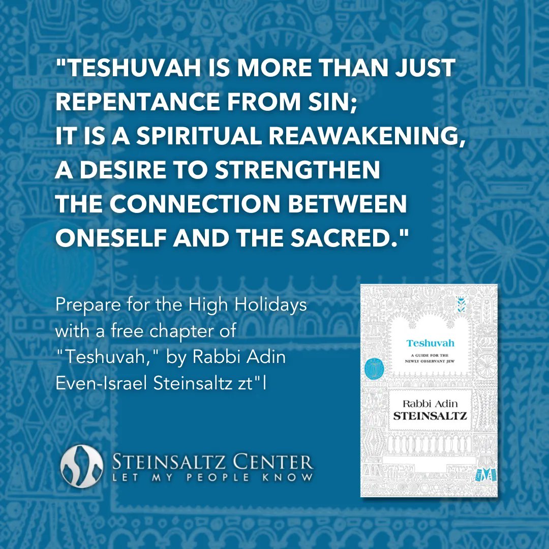 RabbiSteinsaltz's tweet photo. To help you get ready for the High Holidays, the Steinsaltz Center presents a free chapter of “Teshuvah,” by Rabbi Adin Even-Israel Steinsaltz zt”l.

This new year, get ready for a new you!

Get the free chapter at https://t.co/hqvhUanzYV https://t.co/C9nORsBklY
