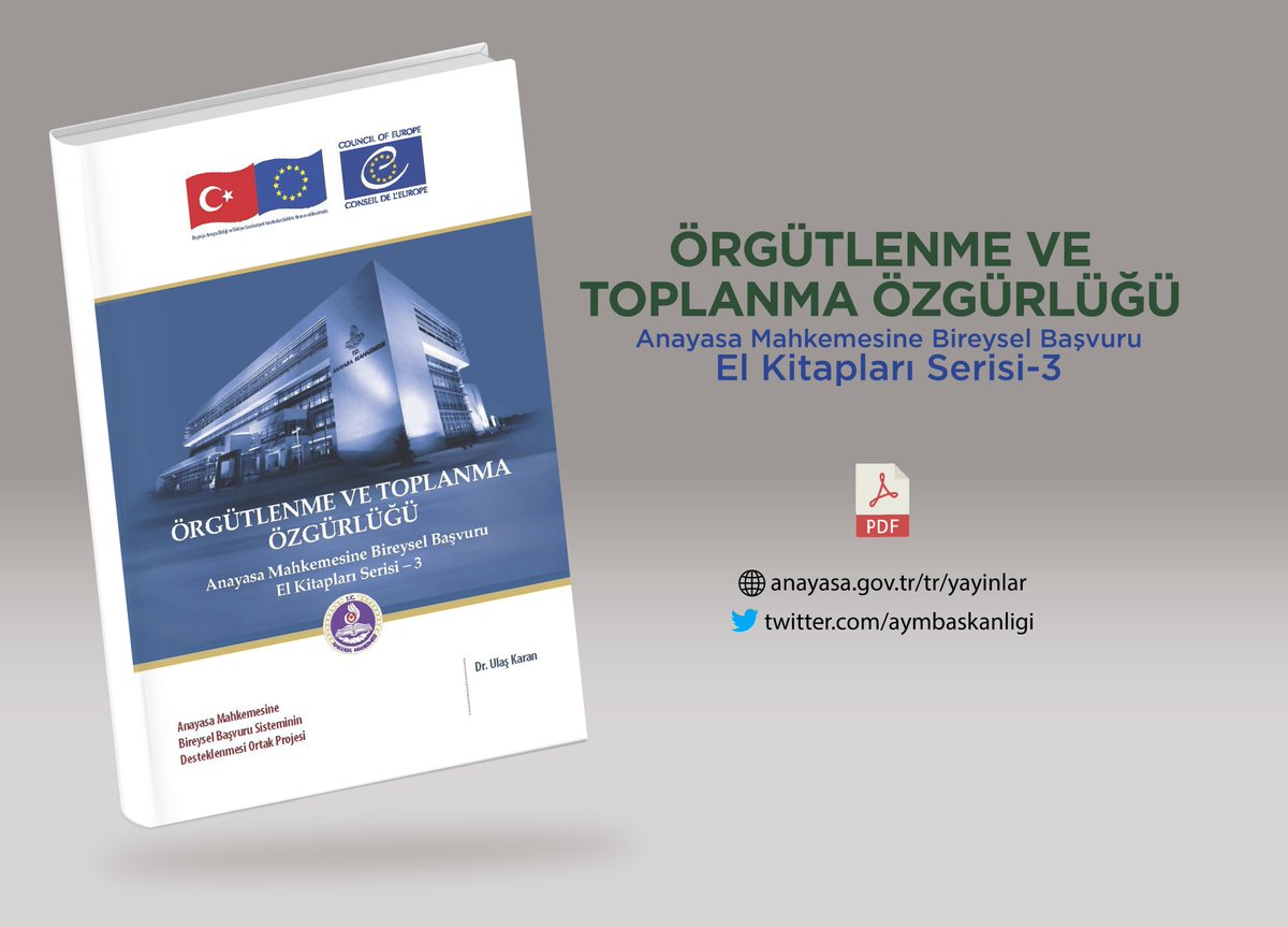 Örgütlenme ve Toplanma Özgürlüğü - Anayasa Mahkemesine Bireysel Başvuru El Kitapları Serisi – 3
anayasa.gov.tr/media/3546/03_…