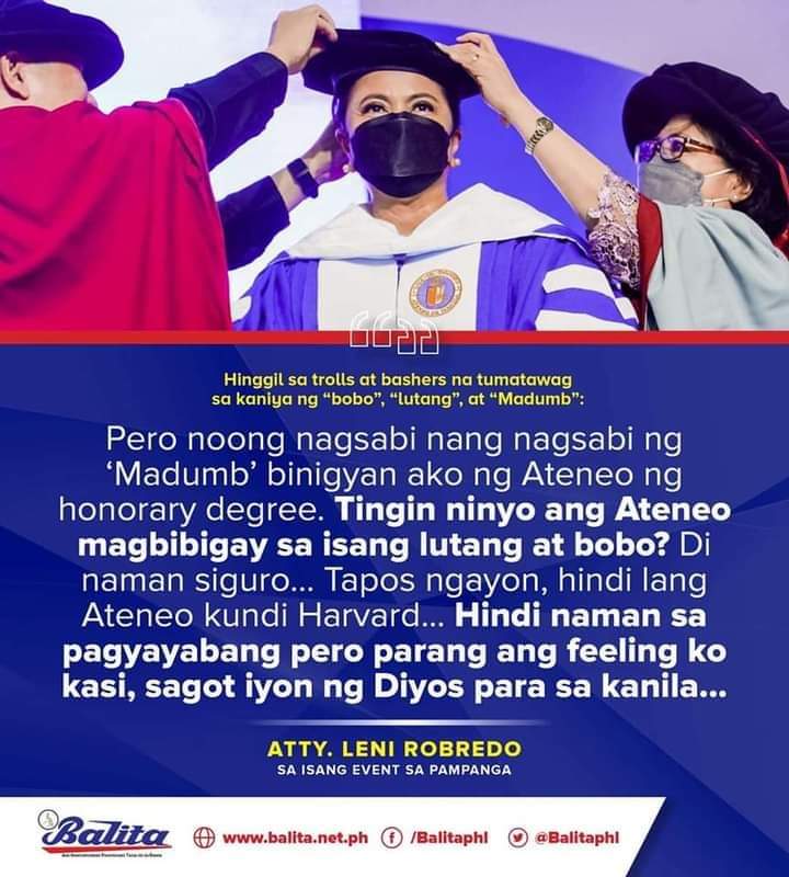 'Ateneo De Manila University or even Harvard will probably not trust me if they think I am not worthy', said Atty. Leni Robredo.