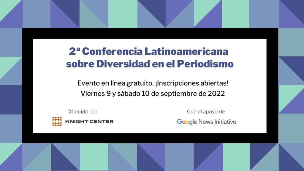 KnightCenterUT's tweet photo. 📣 El Centro Knight anuncia Segunda Conferencia Latinoamericana sobre Diversidad en el Periodismo, un evento virtual a celebrarse el 9 y 10 de septiembre

 🖱️ ¡Inscríbase hoy!

https://t.co/cZptHRxl0F https://t.co/F9LJ3tb6KQ