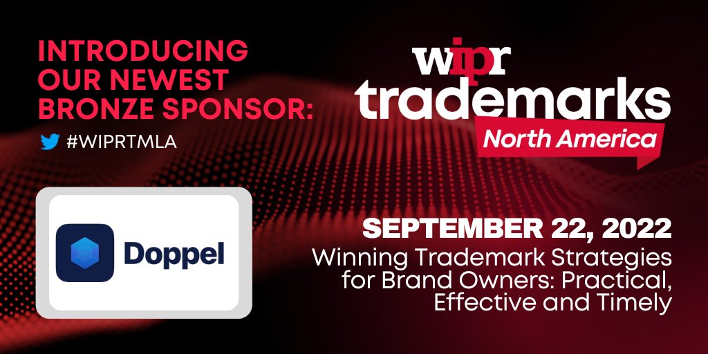 WorldIPReview's tweet photo. We're delighted to have @DoppelXYZ as a bronze sponsor at our upcoming #WIPRTMLA Conference. Join us on September 22 in Los Angeles to get policy updates first-hand and practical tips around filing, enforcement, licensing and litigation. Register now: https://t.co/oy1U2gkHKp https://t.co/TnUGEjuhCj
