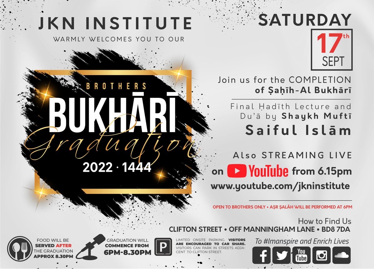 jkninstitute's tweet photo. #SaveTheDate Bukhari Graduation Ceremony 2022 ▪︎ 1444🚹 Males: Sat 17th Sept ▪︎ 6:00-8:30pm🚺 Females: Sun 18th Sept ▪︎ 12-4:00pm 📌
Clifton Street, BD8 7DA

#Bukhari2022 #Bukhari1444 #BukhariGraduation #Bukhari #jkn #jkninstitute  #jkngraduates #BukhariKatam https://t.co/vloguWnTv3