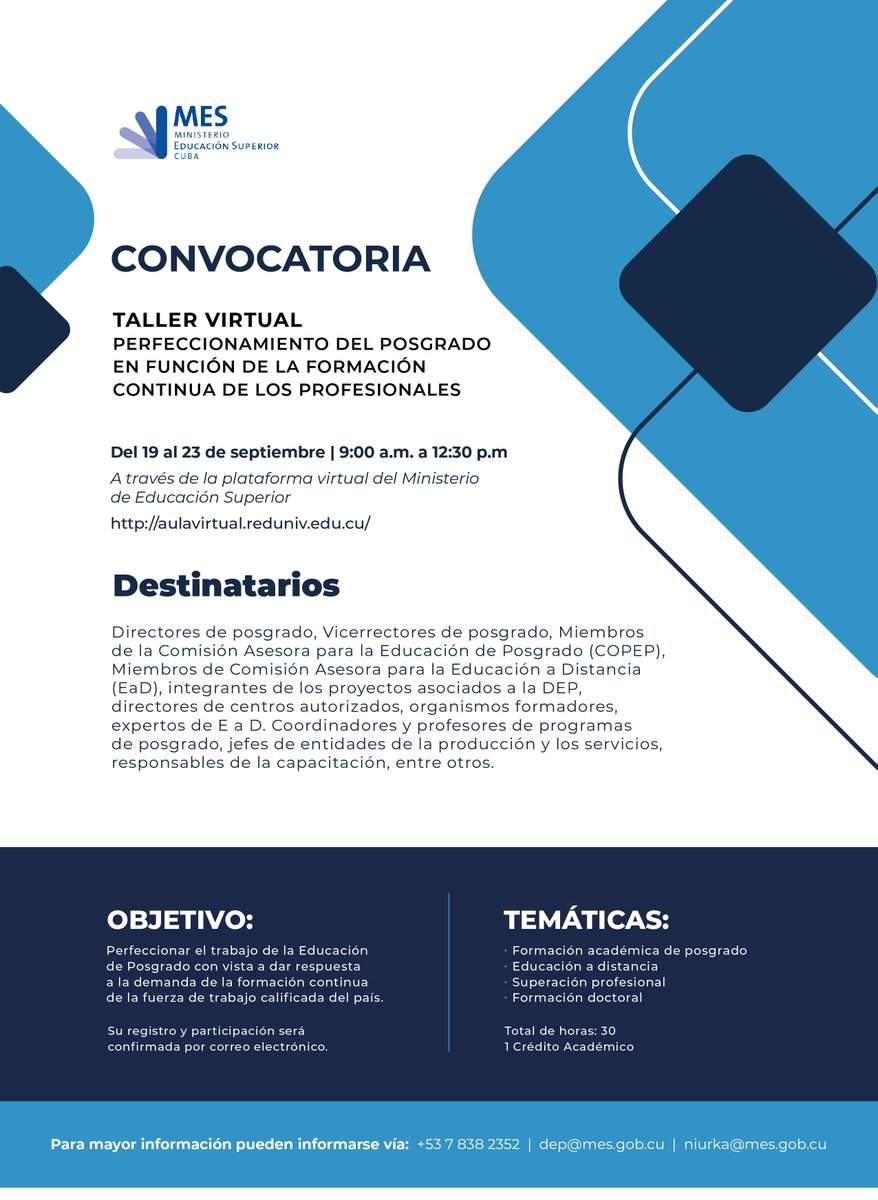 La Dirección de Posgrado de <a href="/CubaMES/">MES</a> convoca al Taller Virtual: “Perfeccionamiento del posgrado en función de la formación continua de los profesionales”, del 19 al 23 de septiembre, a través de la plataforma virtual aulavirtual.reduniv.edu.cu

Más información en la infografía 👇