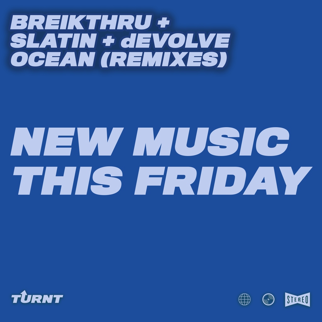 New Music coming this FRIDAY from <a href="/Breikthru_/">Breikthru</a> <a href="/slatinize/">SLATIN</a> @iamdEVOLVE !!! ⁠All new remixes on the way for #Ocean 🌊🌊🌊 Including the dEVOLVE VIP and the new @Smith.Sorren Remix! Pre-Save now! turnt.lnk.to/oceanremix