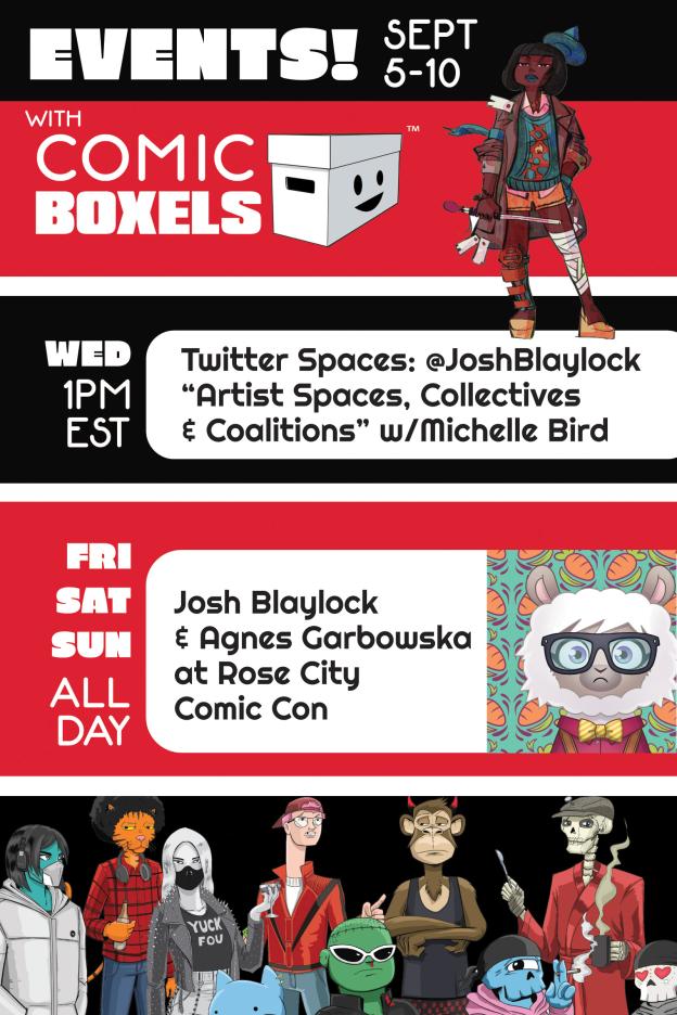 It's a short but busy week for the <a href="/comicboxels/">Comic Boxels NFTs - NOW MINTING</a> team! 

Join <a href="/joshblaylock/">Josh Blaylock - Time to make the comics!</a> of <a href="/AfterHoursDegen/">Degen After Hours - MINTING NOW!</a> Wednesday on Twitter Spaces with <a href="/spreadthabird/">Michelle Bird</a>, then make sure to say hi to <a href="/joshblaylock/">Josh Blaylock - Time to make the comics!</a> + <a href="/DigiDorables/">DigiDorables</a> Llama Mama <a href="/AgnesGarbowska/">Agnes Garbowska🦄</a> at <a href="/RoseCityCC/">Rose City Comic Con</a> 👋