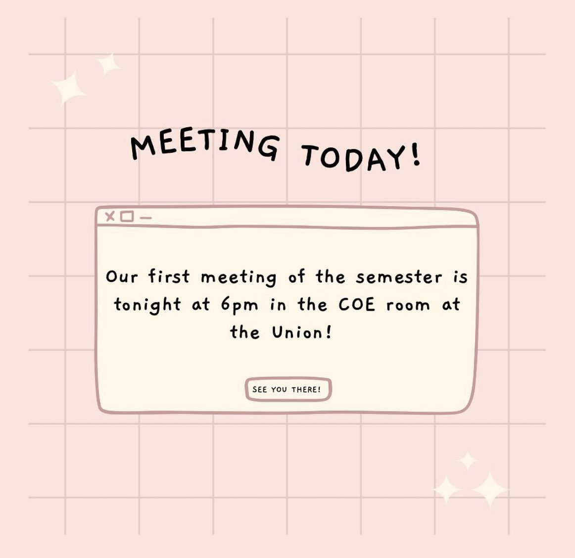 Join us tonight for our first meeting of the semester at 6pm in the COE room at the Union! We hope to see you there! 💗✨
