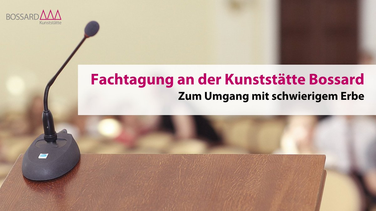 Am 26. September findet die Fachtagung "Zum Umgang mit schwierigem Erbe" an der Kunststätte Bossard statt. Melden Sie sich unter witmuetz@bossard.de an. (Kosten 30€, ermäßigt 15€). 

Das ausführliche Tagungsprogramm finden Sie unter: bossard.de/programm/veran…