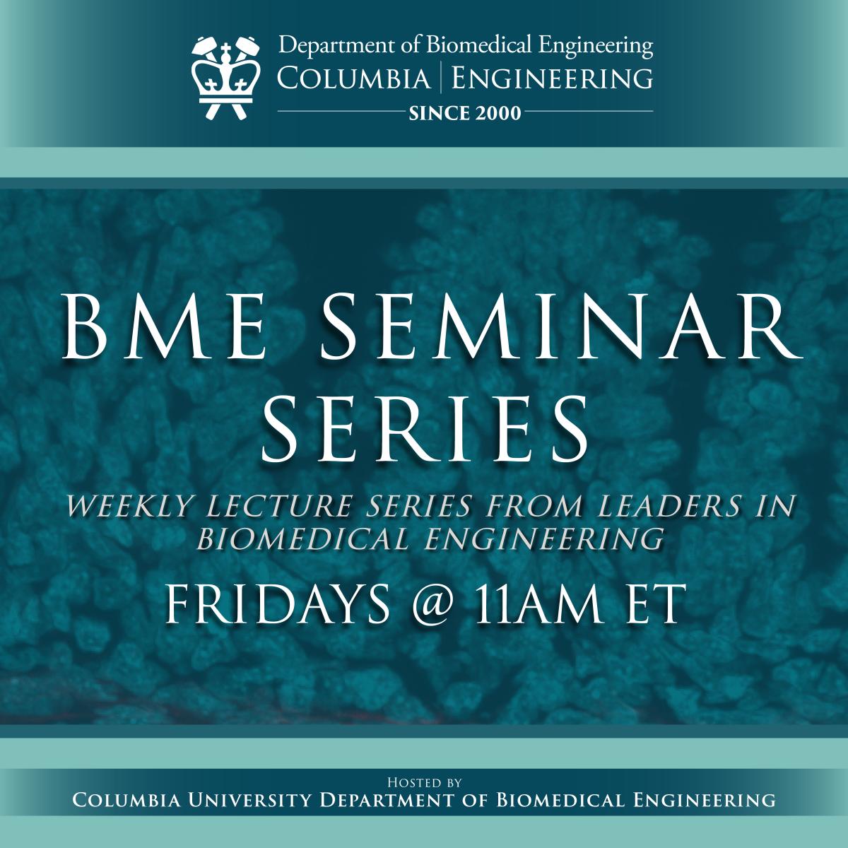 ColumbiaBME's tweet image. Columbia&apos;s Biomedical Engineering Seminar Series is back! Tune in Fridays at 11 AM Eastern time to watch our distinguished guests present their take on the cutting edge of BME

Learn more about each speaker and the whole series: bit.ly/3APQmrm