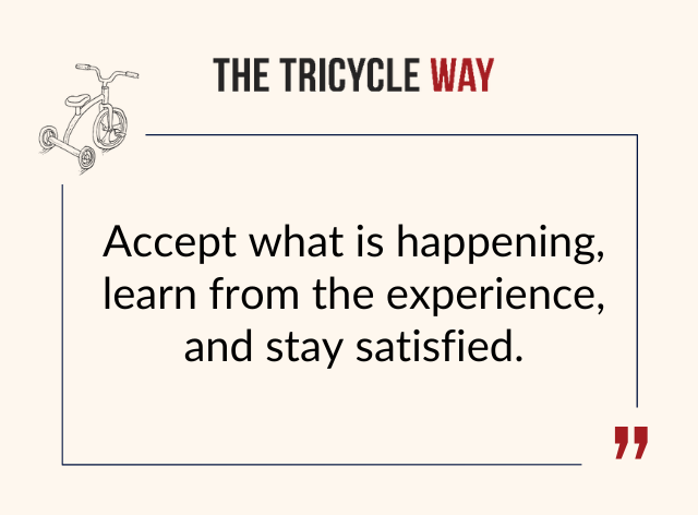 TheTricycleWay's tweet photo. "Accept what is #happening, learn from the #experience, and stay satisfied."

#motivation #satisfaction #ttw https://t.co/YmJg2nV7gc
