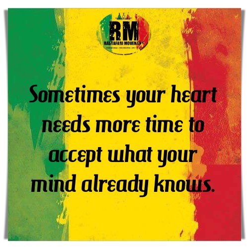 RastafariM's tweet photo. Sometimes your heart needs more time to accept what your mind already knows. https://t.co/gQoc12jJza