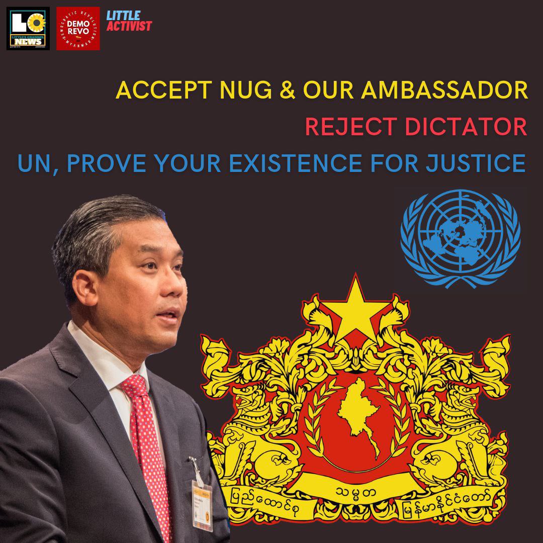 KMohsoe's tweet photo. Accept @NUGMyanmar &amp; Our Ambassador, Reject Dictator  Only U Kyaw Moe Tun should be the Permanent Representative of Myanmar to the @UN . UN must respect the democratic will of the people of Myanmar.  #AcceptNUGRejectMilitary #UKyawMoeTunIsOurAmbassador https://t.co/YRZzAJHIAX