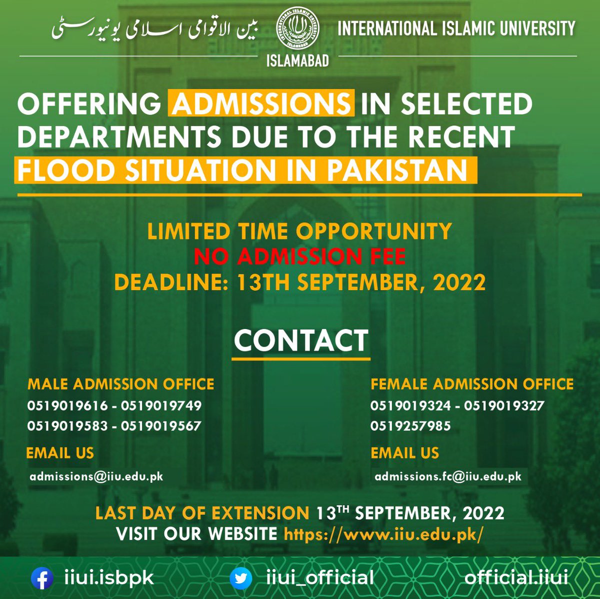IIUI_OFFICIAL's tweet image. IIUI stands in solidarity with those affected by the Flood. 
IIUI has established a Facilitation Centre to accord the queries of those applicants who desired to admission in IIUI. 
Fee Submission Deadline has been extended by 13th September, 2022.
#IIUI #Admissionsfall2022