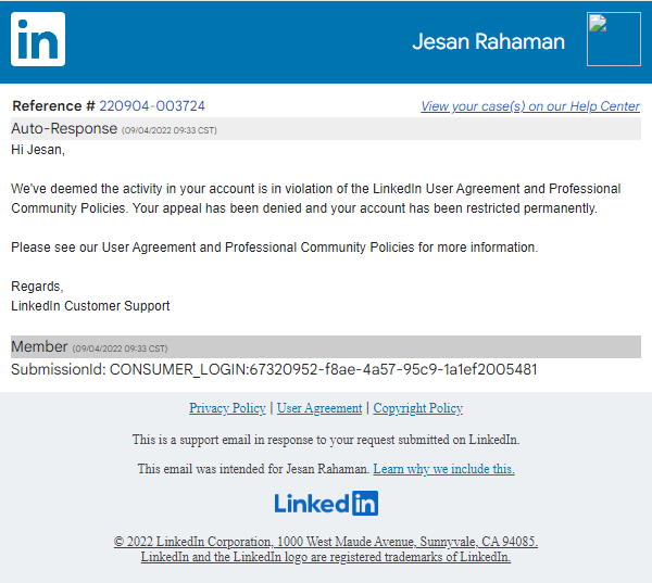 finnext_co's tweet photo. Hey @LinkedInHelp, @LinkedIn. A few days ago, I got temporarily restricted from Linkedin and submitted my document today. After a few minutes, I got this email saying, "Your appeal has been denied, and your account has been restricted permanently."

Please help.

#linkedin https://t.co/aAL8iMmbAJ