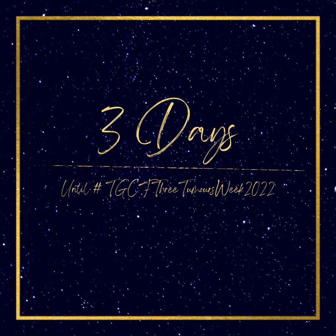 TumoursWeek_22's tweet photo. ⠀⠀
It's getting close!! Who's excited for this! 

3days to #TGCFThreeTumoursWeek2022
⠀ https://t.co/MebWBNusO1