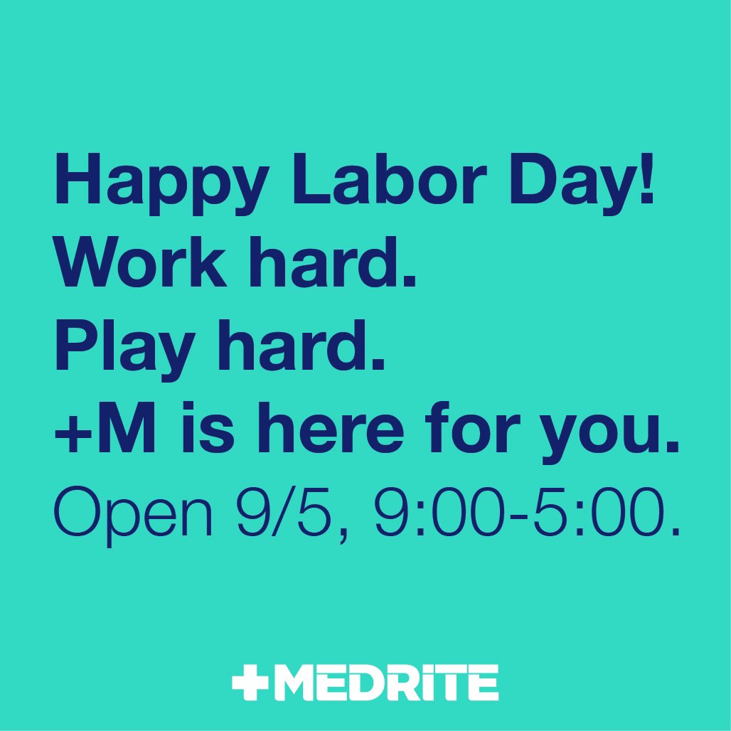 MedRite's tweet photo. Happy Labor Day Weekend. 
MONDAY’S HOURS, 9:00-5:00.
That’s all Centers except for Spring Valley, 10am-12am, and Passaic, 8am-10pm.
+M is here for you! https://t.co/dqbXb2W6Pw